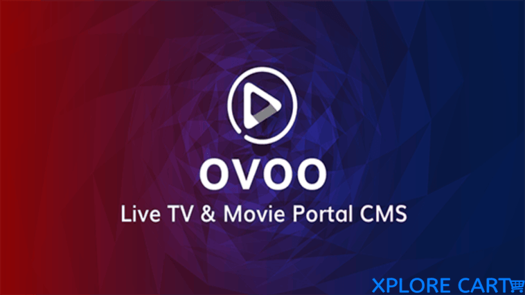 OVOO v3.0.3 - Live TV & Movie Portal CMS with Unlimited TV-Series - nulled
