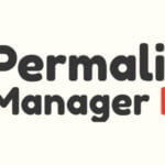 Permalink Manager Pro 2.2.10 Nulled – Best Free WordPress Permalink Plugin 6 Permalink Manager Pro 2.2.10 Nulled – Best Free WordPress Permalink Plugin